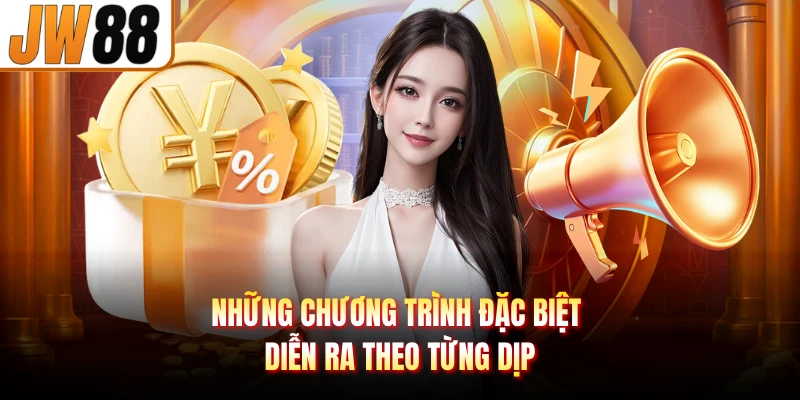Những chương trình đặc biệt diễn ra theo từng dịp