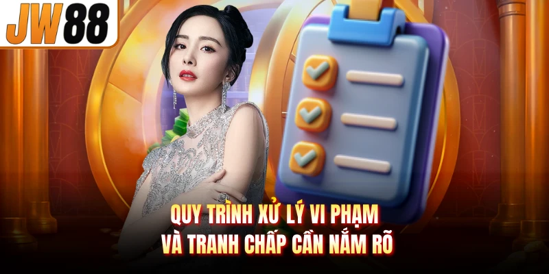 Quy trình xử lý vi phạm và tranh chấp cần nắm rõ