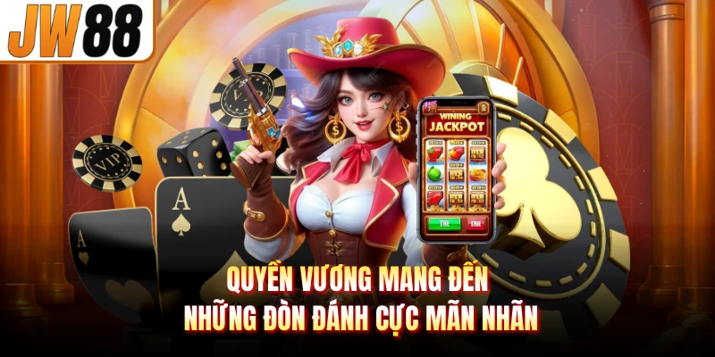 Quyền Vương mang đến những đòn đánh cực mãn nhãn